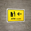 ATM With Left Arrow Yellow Bilingual Spanish Landscape - Wall Sign