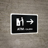 ATM With Right Arrow Black Bilingual Spanish Landscape - Wall Sign