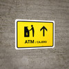 ATM With Up Arrow Yellow Bilingual Spanish Landscape - Wall Sign