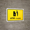 ATM Yellow Bilingual Spanish Landscape - Wall Sign ATM Yellow Bilingual Spanish Landscape - Wall Sign