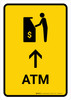 ATM With Up Arrow Yellow Portrait - Wall Sign ATM With Up Arrow Yellow Portrait - Wall Sign