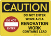 Caution: Renovation Work Contains Lead - Wall Sign Caution: Renovation Work Contains Lead - Wall Sign