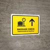 Baggage Check With Up Arrow Yellow Bilingual Spanish Landscape - Wall Sign