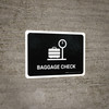Baggage Check Black Landscape - Wall Sign Baggage Check Black Landscape - Wall Sign