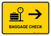 Baggage Check With Right Arrow Yellow Landscape - Wall Sign