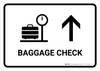 Baggage Check With Up Arrow White Landscape - Wall Sign Baggage Check With Up Arrow White Landscape - Wall Sign