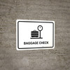 Baggage Check White Landscape - Wall Sign