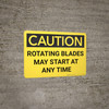 Caution: Rotating Blades May Start At Any Time - Wall Sign