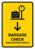 Baggage Check With Down Arrow Yellow Bilingual Spanish Portrait - Wall Sign