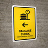 Baggage Check With Left Arrow Yellow Bilingual Portrait - Wall Sign