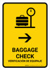 Baggage Check With Right Arrow Yellow Bilingual Spanish Portrait - Wall Sign