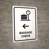 Baggage Check With Left Arrow White Portrait - Wall Sign