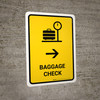 Baggage Check With Right Arrow Yellow Portrait - Wall Sign