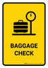 Baggage Check Yellow Portrait - Wall Sign Baggage Check Yellow Portrait - Wall Sign