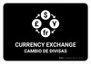 Currency Exchange Black Bilingual Spanish Landscape - Wall Sign