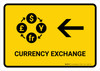 Currency Exchange With Left Arrow Yellow Landscape - Wall Sign