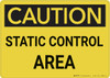 Caution: Static Control Area - Wall Sign
