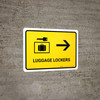 Luggage Lockers With Right Arrow Yellow Landscape - Wall Sign Luggage Lockers With Right Arrow Yellow Landscape - Wall Sign