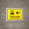 Metro Access With Left Arrow Yellow Bilingual Spanish Landscape - Wall Sign