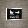 Metro Access With Right Arrow Black Bilingual Spanish Landscape - Wall Sign Metro Access With Right Arrow Black Bilingual Spanish Landscape - Wall Sign