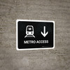 Metro Access With Down Arrow Black Landscape - Wall Sign