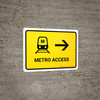 Metro Access With Right Arrow Yellow Landscape - Wall Sign Metro Access With Right Arrow Yellow Landscape - Wall Sign