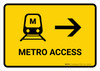 Metro Access With Right Arrow Yellow Landscape - Wall Sign Metro Access With Right Arrow Yellow Landscape - Wall Sign