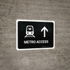Metro Access With Up Arrow Black Landscape - Wall Sign Metro Access With Up Arrow Black Landscape - Wall Sign