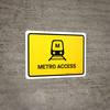 Metro Access Yellow Landscape - Wall Sign Metro Access Yellow Landscape - Wall Sign
