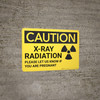 Caution: Xray Radiation Please Let Us Know if Pregnant - Wall Sign