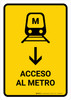 Metro Access With Down Arrow Yellow Spanish Portrait - Wall Sign