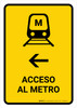 Metro Access With Left Arrow Yellow Spanish Portrait - Wall Sign