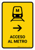 Metro Access With Right Arrow Yellow Spanish Portrait - Wall Sign Metro Access With Right Arrow Yellow Spanish Portrait - Wall Sign