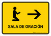 Prayer Room With Right Arrow Yellow Spanish Landscape - Wall Sign