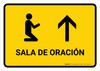 Prayer Room With Up Arrow Yellow Spanish Landscape - Wall Sign