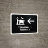Terminal 1 With Left Arrow Black Bilingual Spanish Landscape - Wall Sign
