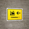 Terminal 1 With Left Arrow Yellow Landscape - Wall Sign