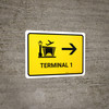 Terminal 1 With Right Arrow Yellow Landscape - Wall Sign