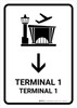 Terminal 1 With Down Arrow White Bilingual Spanish Portrait - Wall Sign