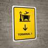 Terminal 1 With Down Arrow Yellow Portrait - Wall Sign