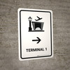 Terminal 1 With Right Arrow White Portrait - Wall Sign Terminal 1 With Right Arrow White Portrait - Wall Sign