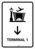 Terminal 1 With Down Arrow White Spanish Portrait - Wall Sign