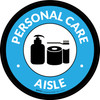 Personal Care Aisle Circle - Floor Sign Personal Care Aisle Circle - Floor Sign