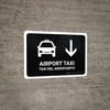 Airport Taxi With Down Arrow Black Bilingual Spanish Landscape - Wall Sign