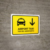 Airport Taxi With Down Arrow Yellow Bilingual Landscape - Wall Sign