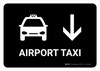 Airport Taxi With Down Arrow Black Landscape - Wall Sign
