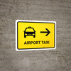 Airport Taxi With Right Arrow Yellow Landscape - Wall Sign