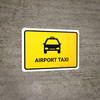 Airport Taxi Yellow Landscape - Wall Sign