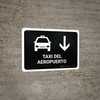Airport Taxi With Down Arrow Black Spanish Landscape - Wall Sign