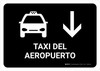 Airport Taxi With Down Arrow Black Spanish Landscape - Wall Sign